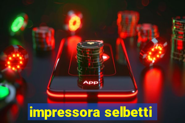 impressora selbetti